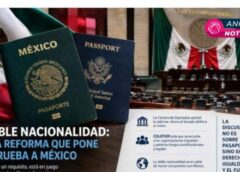 Doble nacionalidad, una reforma que pone a prueba a México 